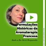 Á imagem mostrao rosto da Mayra, de perfil. Ela tem cavelos ondulados e grisalhos, curtos e está com brincos em formato de argola. Está escrito: formulações históricas da aromaterapia francesa. Assista no You Tube da @ mayra c castro. Completam a imagem o logotipo do You Tube e desenho de uma janela aberta com floreira, que é o logo da Casa Máy, fundada em 2009, e o site www.casamay.com.br.
